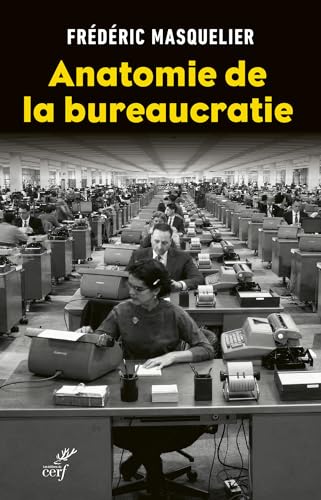 Anatomie de la bureaucratie