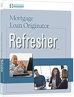 Mortgage Loan Originator Refresher 9th Ed. 1598444247 Book Cover