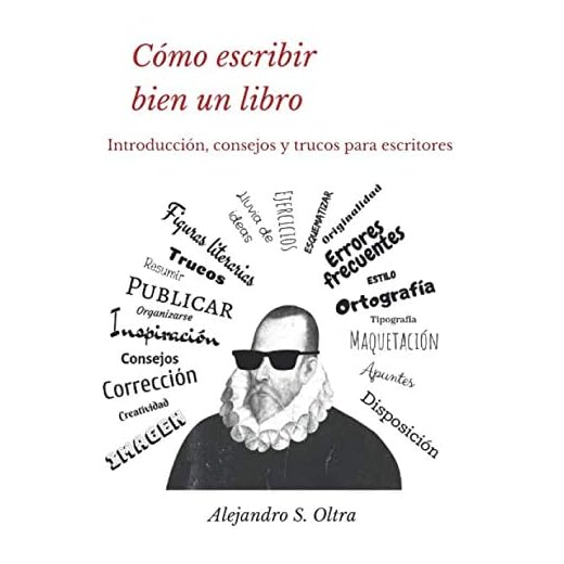 Cómo escribir bien un libro: Introducción, consejos y trucos para escritores