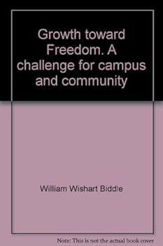 Hardcover Growth toward freedom;: A challenge for campus and community Book