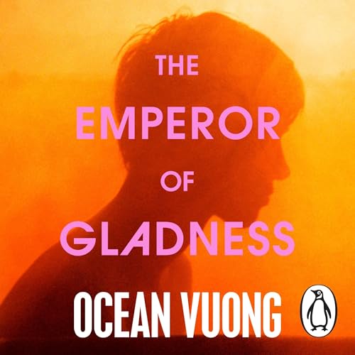 The Emperor of Gladness Audiolibro Por Ocean Vuong arte de portada
