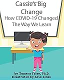 Cassie's Big Change: How COVID-19 Changed the Way We Learn