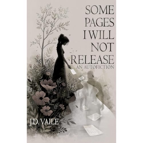 Some Pages I Will Not Release