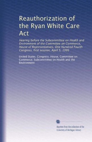 Reauthorization of the Ryan White Care Act