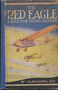 Hardcover The Red Eagle: A Tale for Young Aviators Book