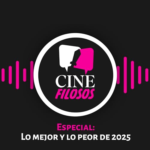 Especial: Lo mejor y lo peor del 2025