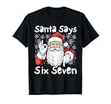 Christmas Santa Says 6 7 Six Seven Gen Z Alpha Meme Slang T-Shirt