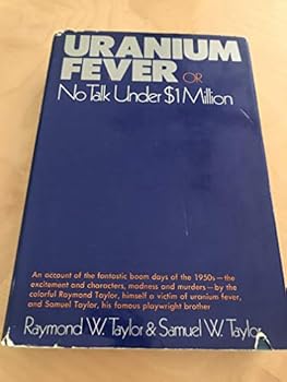 Hardcover Uranium fever;: Or, No talk under $1 million Book