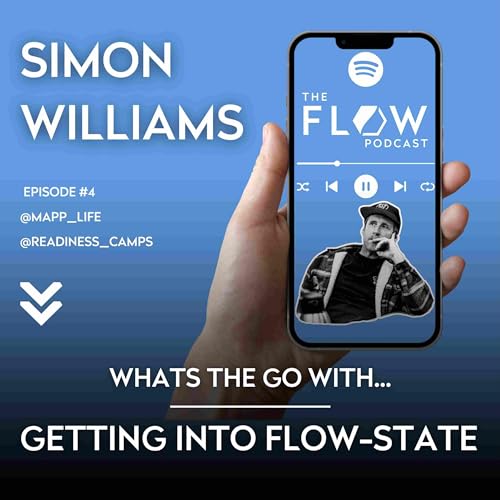 #04 Getting into flow-state with Simon Williams Podcast Por  arte de portada