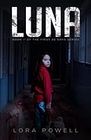 Luna: A Zombie Apocalypse Novel 1644341530 Book Cover