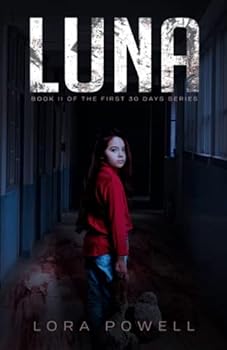 Paperback Luna: A Zombie Apocalypse Novel (The First 30 Days) Book
