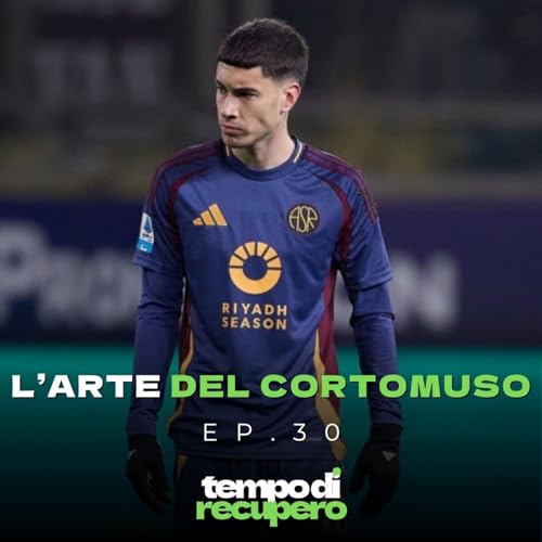 L'arte del Cortomuso | TDR Ep.30