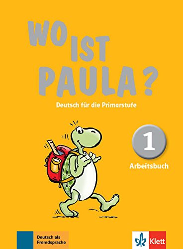 Wo ist paula? 1, libro de ejercicios