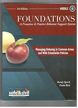 Unknown Binding Foundations A Proactive Positive Behavior Support System *Module B *3rd Edition Book