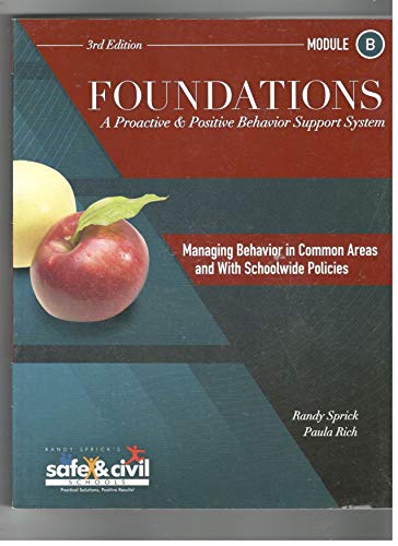 Foundations A Proactive Positive Behavior Support System *Module B *3rd ...