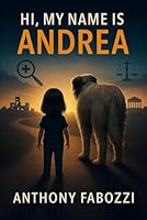 Hi, My Name Is Andrea B0DWLVFTLJ Book Cover