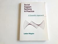 Social Support Systems in Practice: A Generalist Approach 0871011891 Book Cover