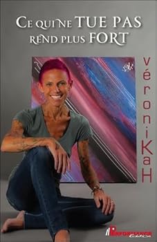 Paperback Ce qui ne tue pas rend plus fort [French] Book