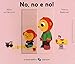 No, No E No! Ediz. A Colori - 3