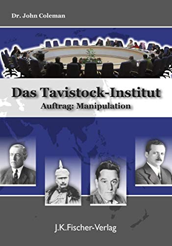Das Tavistock Institut...