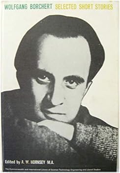 Wolfgang Borchert : Selected Short Stories