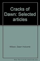 Cracks of Dawn: Selected Articles 0970424116 Book Cover