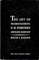 The Art of Rearrangement: E. M. Forster's Abinger Harvest B0000CM7MM Book Cover