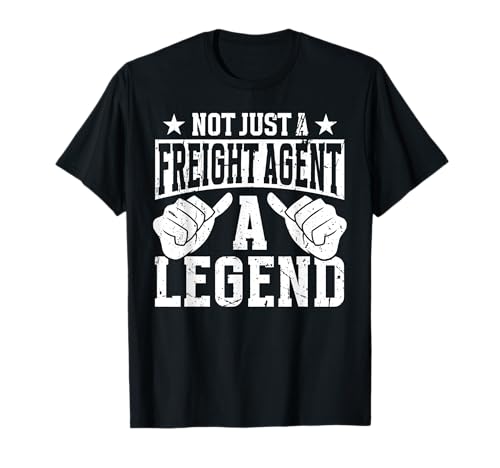 Funny Profession Quote Freight Agent Camiseta