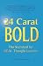 24 Carat BOLD: The Standard for REAL Thought Leaders