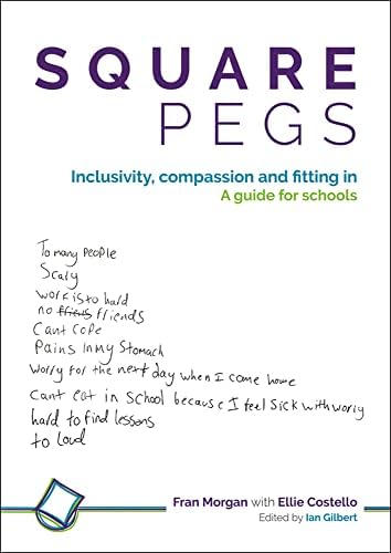 Square Pegs: Inclusivity, compassion and fitting in – a guide for schools book cover