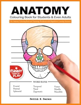 Paperback Anatomy Colouring Book for Students & Even Adults: The Anatomy Colouring Book and Physiology Workbook with Magnificent Learning Structure Book