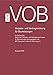 VOB Gesamtausgabe 2019: Vergabe- und Vertragsordnung für Bauleistungen Teil A (DIN 1960), Teil B (DIN 1961), Teil C (ATV)