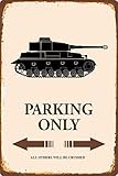  Blechschild 20x30cm gewölbt Panzer Parking Only Deko Geschenk Schild