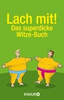 Lach mit! Das superdicke Witzebuch 3426509962 Book Cover