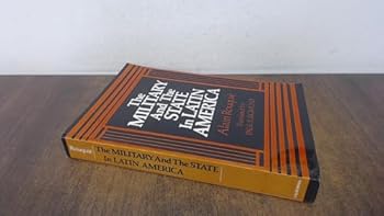 Paperback The Military and the State in Latin America Book