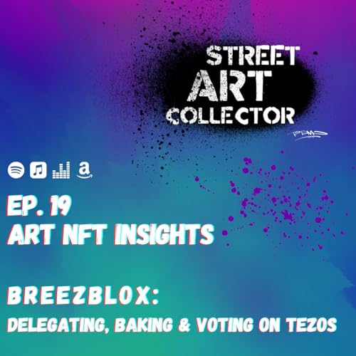 Ep 19. Delegating, baking and voting on Tezos w/ BreezBlox