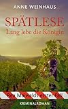Spätlese: Lang lebe die Königin