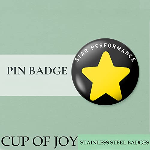 Image of Cup of Joy Star Performance Printed Round Button Badges | Students Colleges Classes Office Small Business Entrepreneur Men & Women Batches for Bags, Backpack (STAR005)