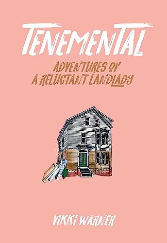 Tenemental: Adventures of a Reluctant Landlady
