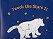 Touch the stars