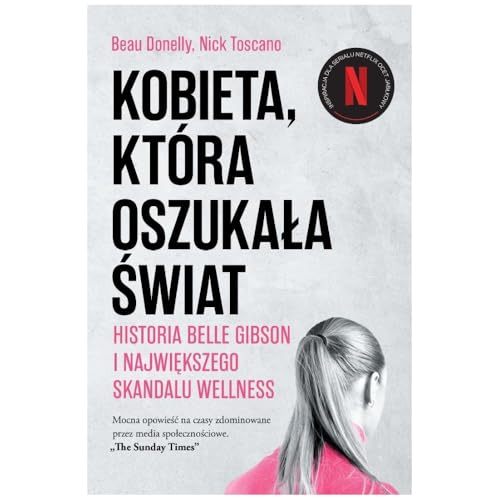 Bild: Kobieta, kt�ra oszuka?a ?wiat.: Historia Belle Gibson i najwi?kszego skandalu wellness f�r 12,95 EUR bei amazon.de