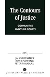 The Contours of Justice: Communities and Their Courts