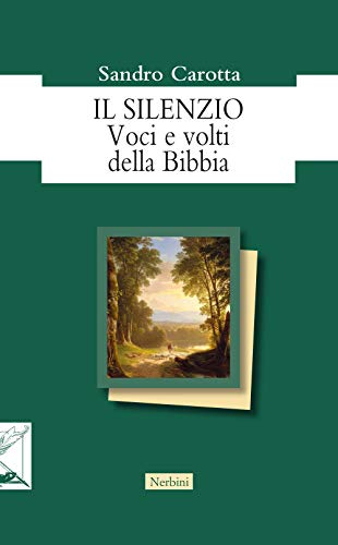 Il Silenzio. Voci E Volti Della Bibbia-image