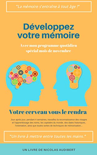 Developpez Votre Memoire Votre Cerveau Vous Le Rendra Ebook Audibert Nicolas Amazon Fr