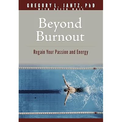 Beyond Burnout