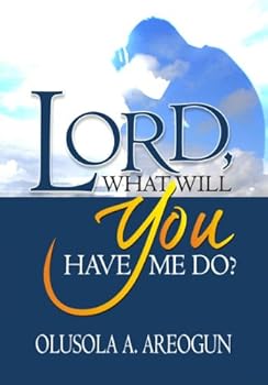 Paperback Lord What Will You Have Me Do? Book