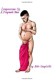 Confessions Of A Pregnant Man