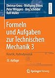  Formeln und Aufgaben zur Technischen Mechanik 3: Kinetik, Hydrodynamik