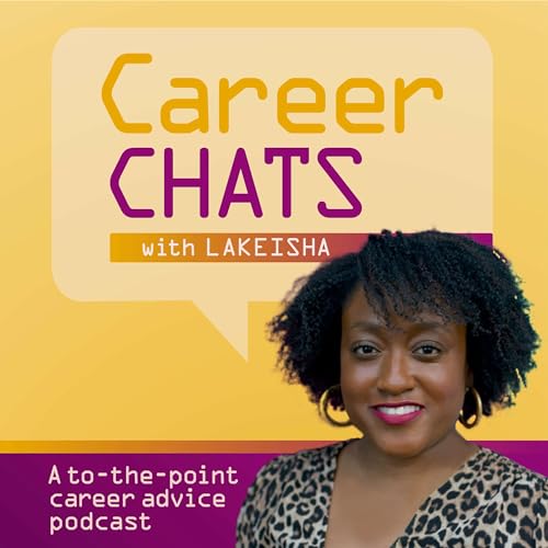 Career Chats with LaKeisha cover art