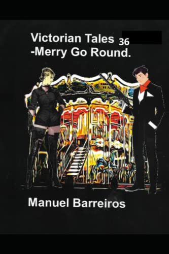 VICTORIAN TALES 36: MERRY GO ROUND